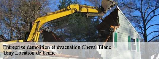 Entreprise démolition et évacuation  cheval-blanc-84460 Tony Location de benne